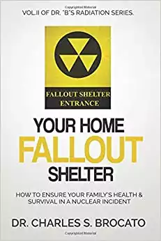 Your Home Fallout Shelter: How To Ensure Your Familys Health & Survival In A Nuclear Incident